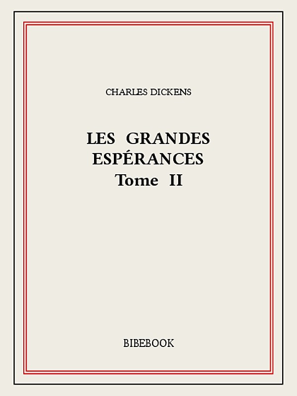 Les grandes espérances II