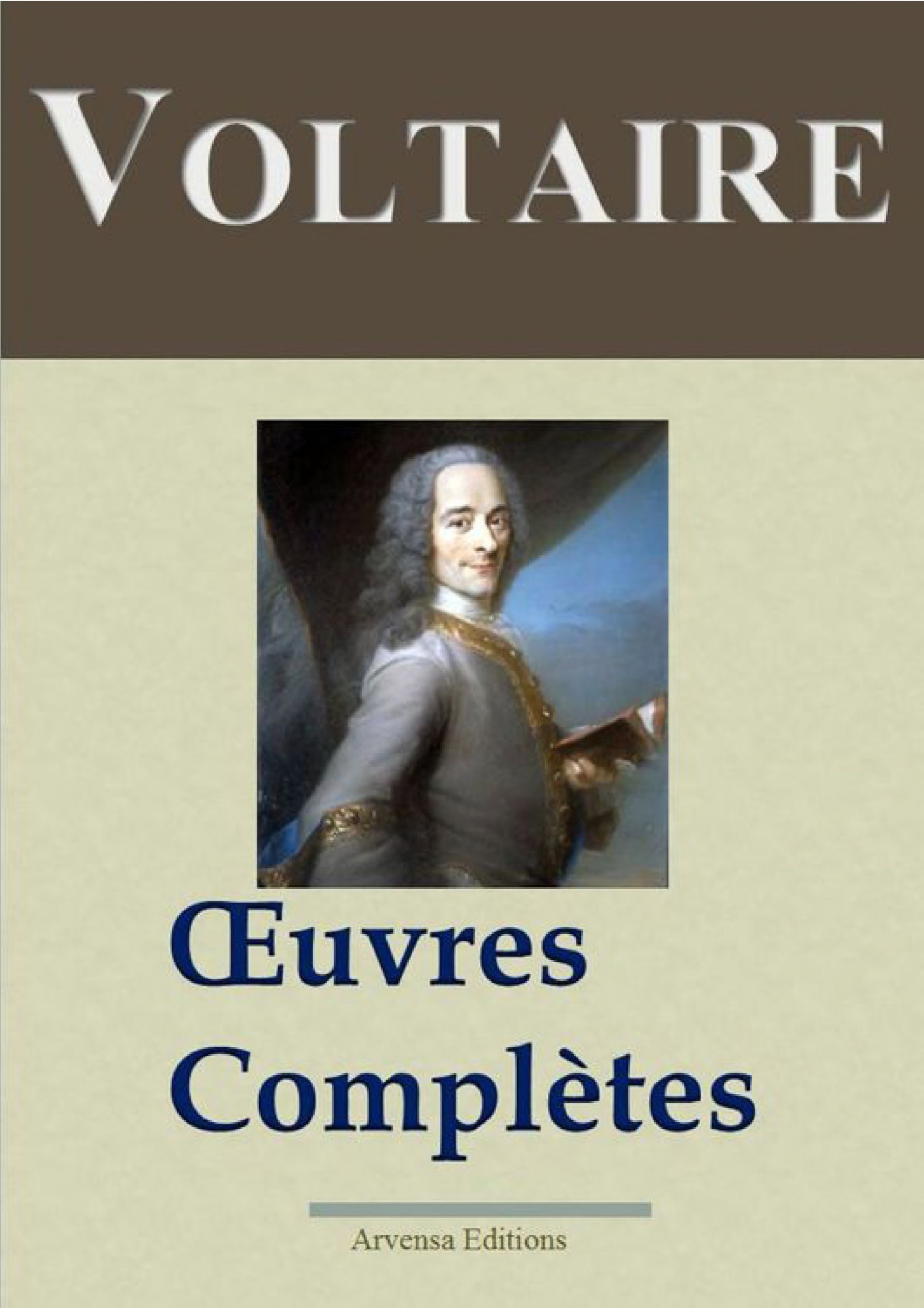 Voltaire: Oeuvres complètes