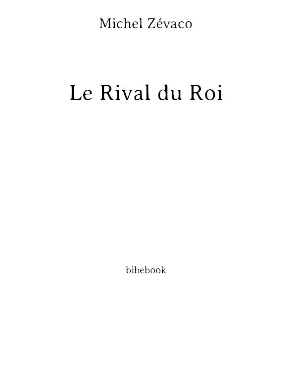 Le Rival du Roi