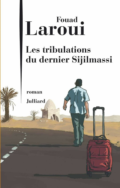 Les Tribulations du dernier Sijilmassi (French Edition)