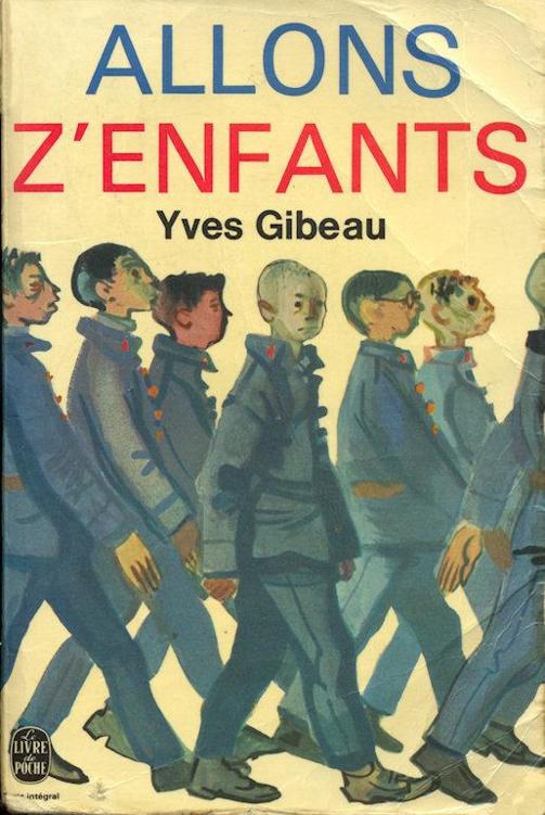 Allons z'enfants - Yves Gibeau