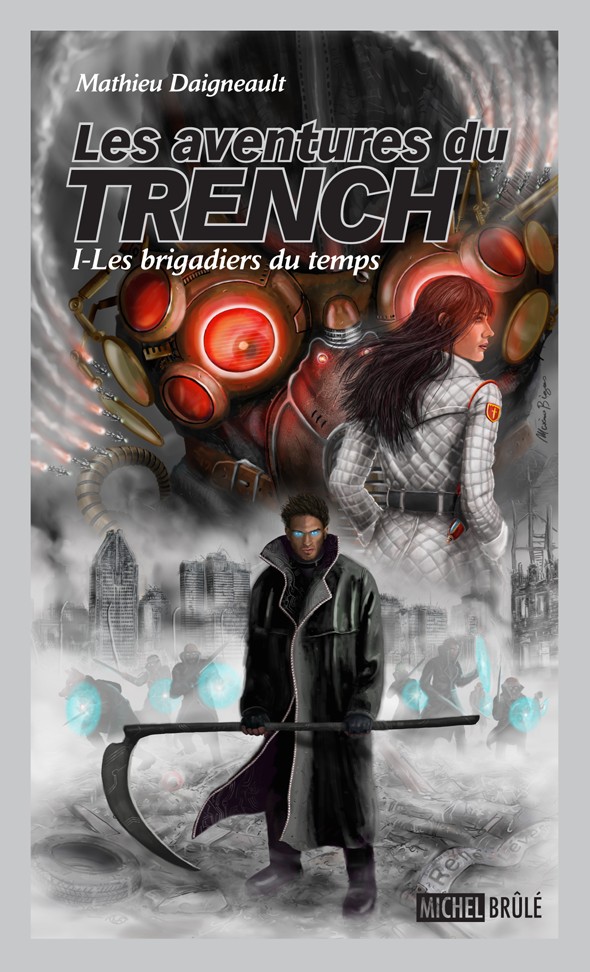 Les aventures du Trench : Tome 1 – Les brigadiers du temps