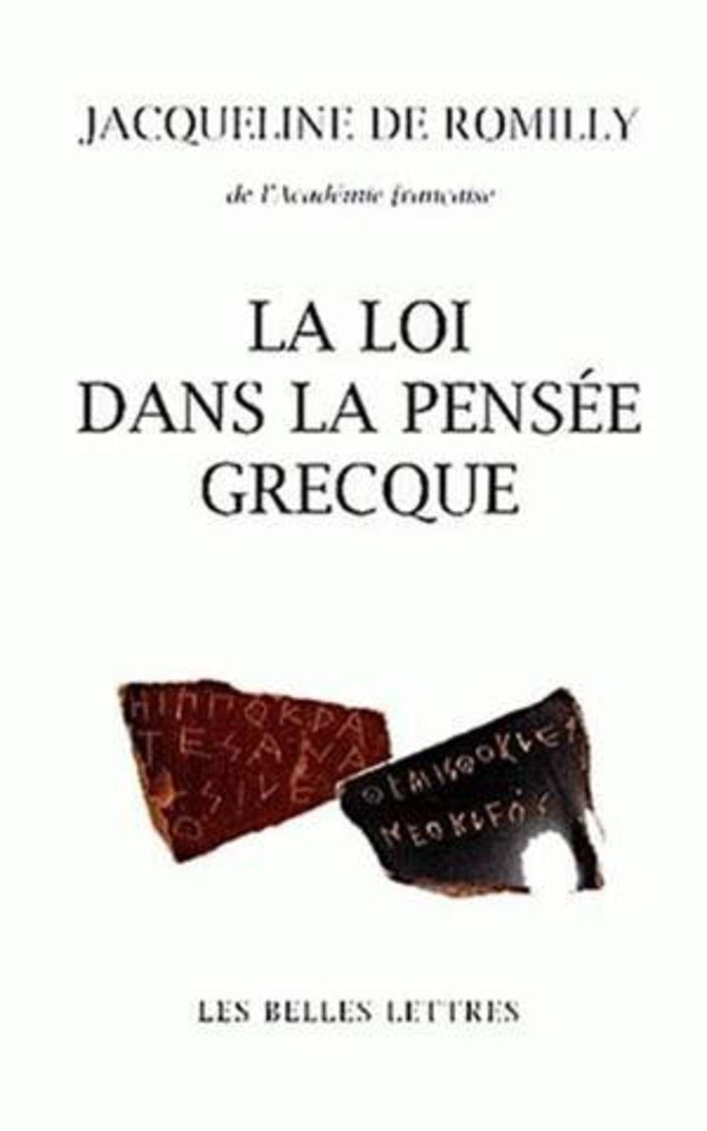 La loi dans la pensée grecque, des origines à Aristote