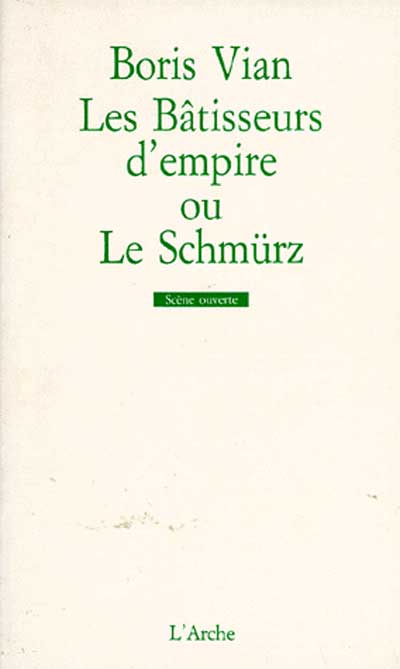 Les Bâtisseurs d'empire, ou "Le Schmürz"