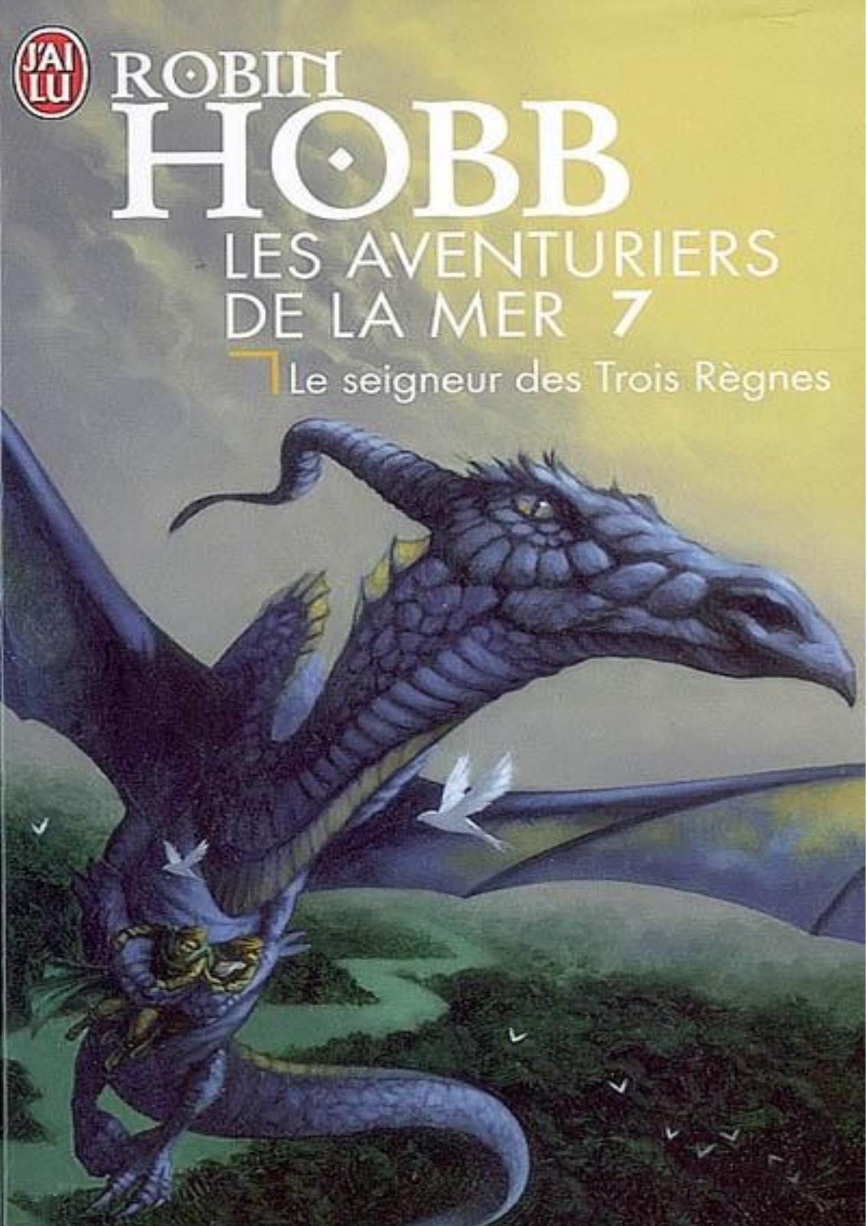 Le Seigneur Des Trois Regnes - Hobb, Robin
