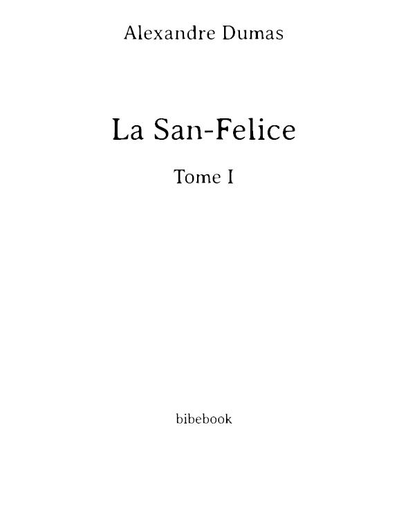 La San-Felice - Tome I