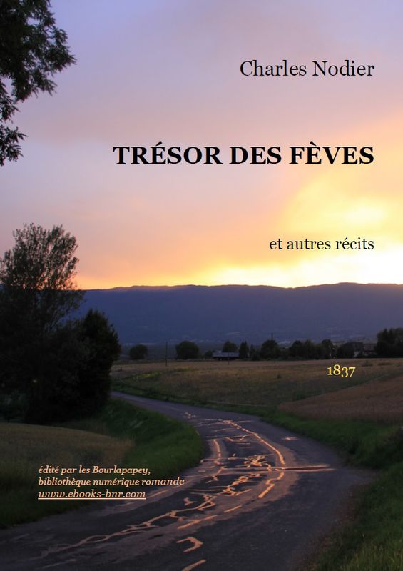 Trésor des fèves et fleur des pois: Le génie bonhomme. Histoire du chien de Brisquet