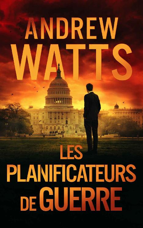 Les Planificateurs de Guerre (French Edition)