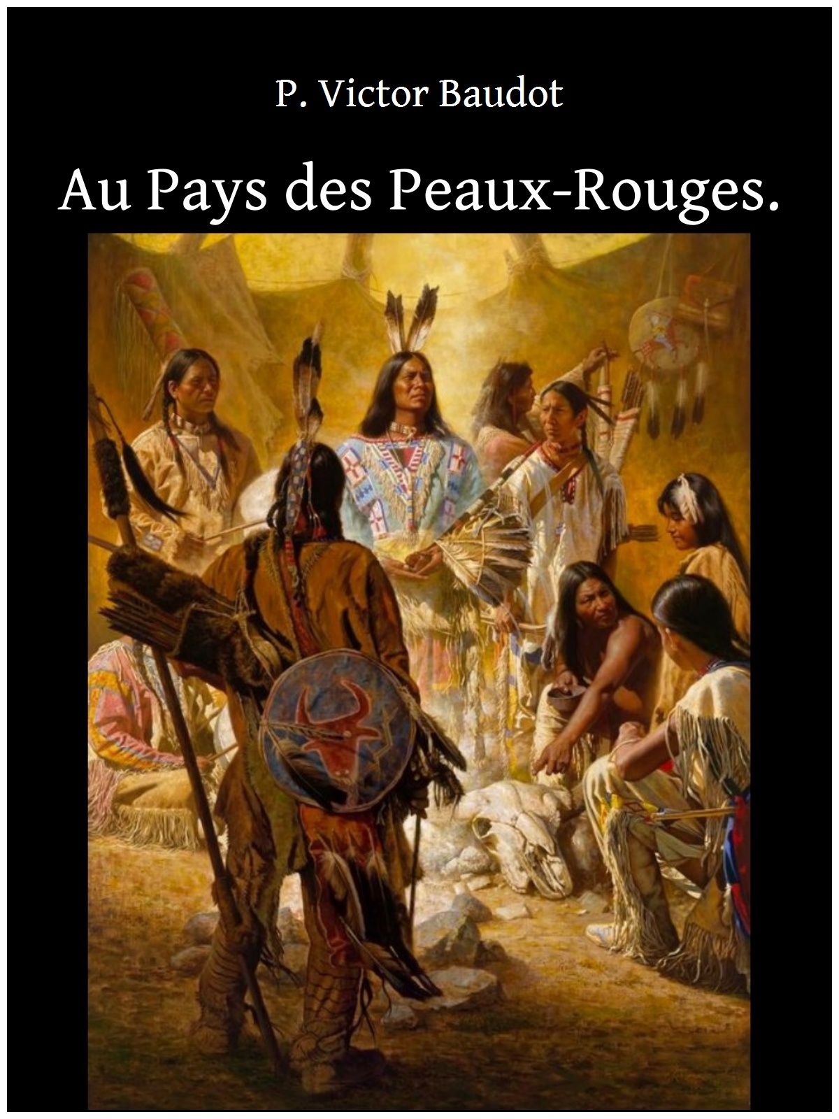 Au Pays des Peaux-Rouges.