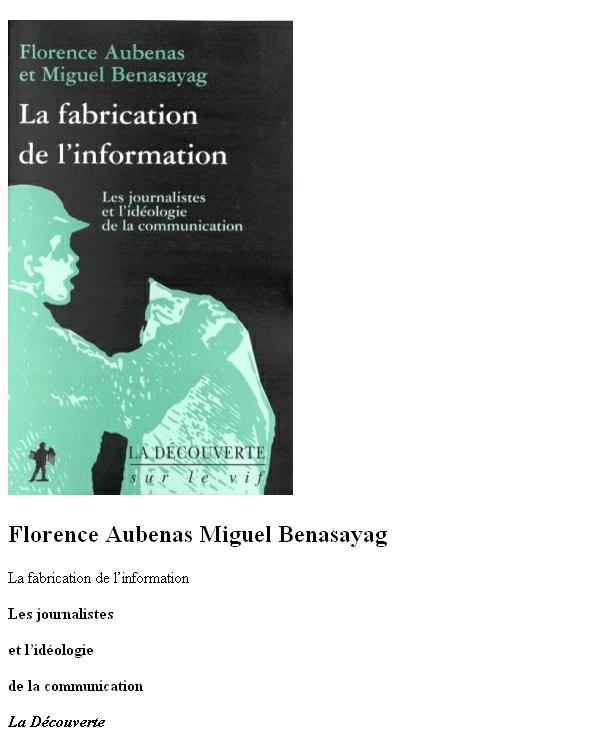 La Fabrication De L'Information - Florence Aubenas