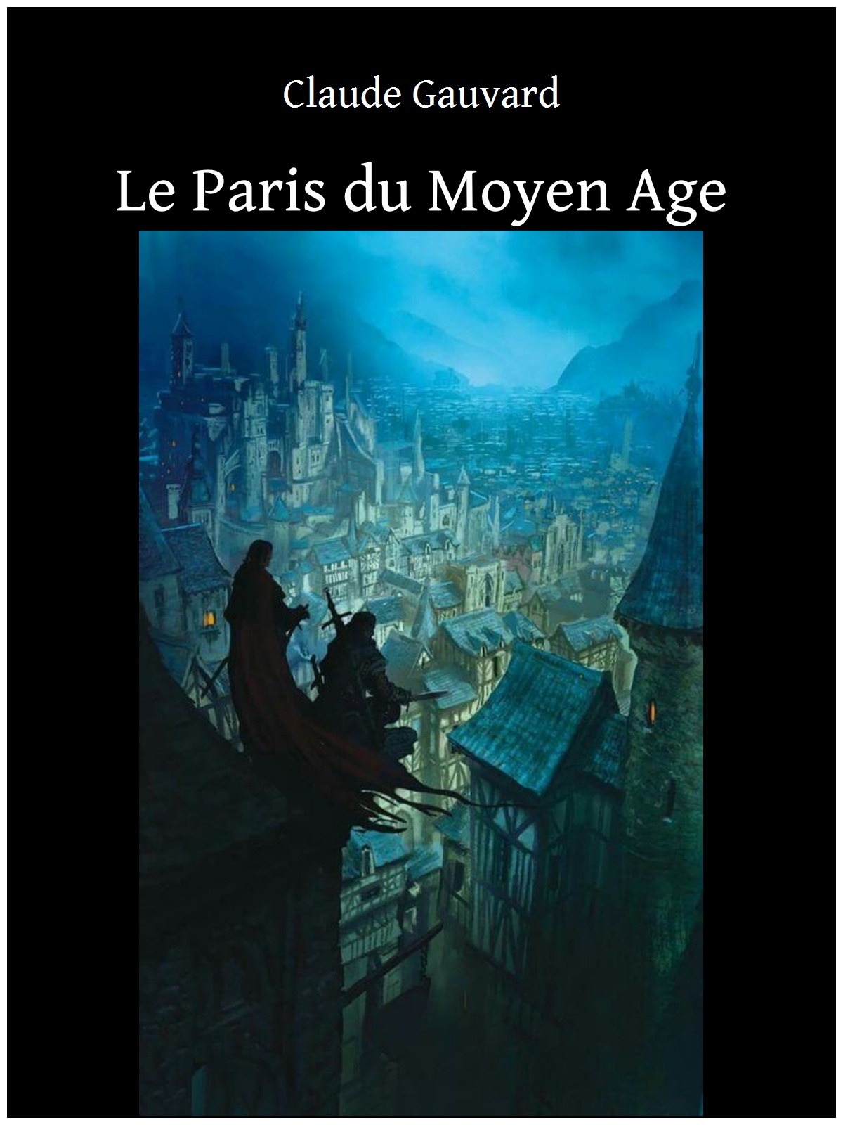 Le Paris du Moyen Age