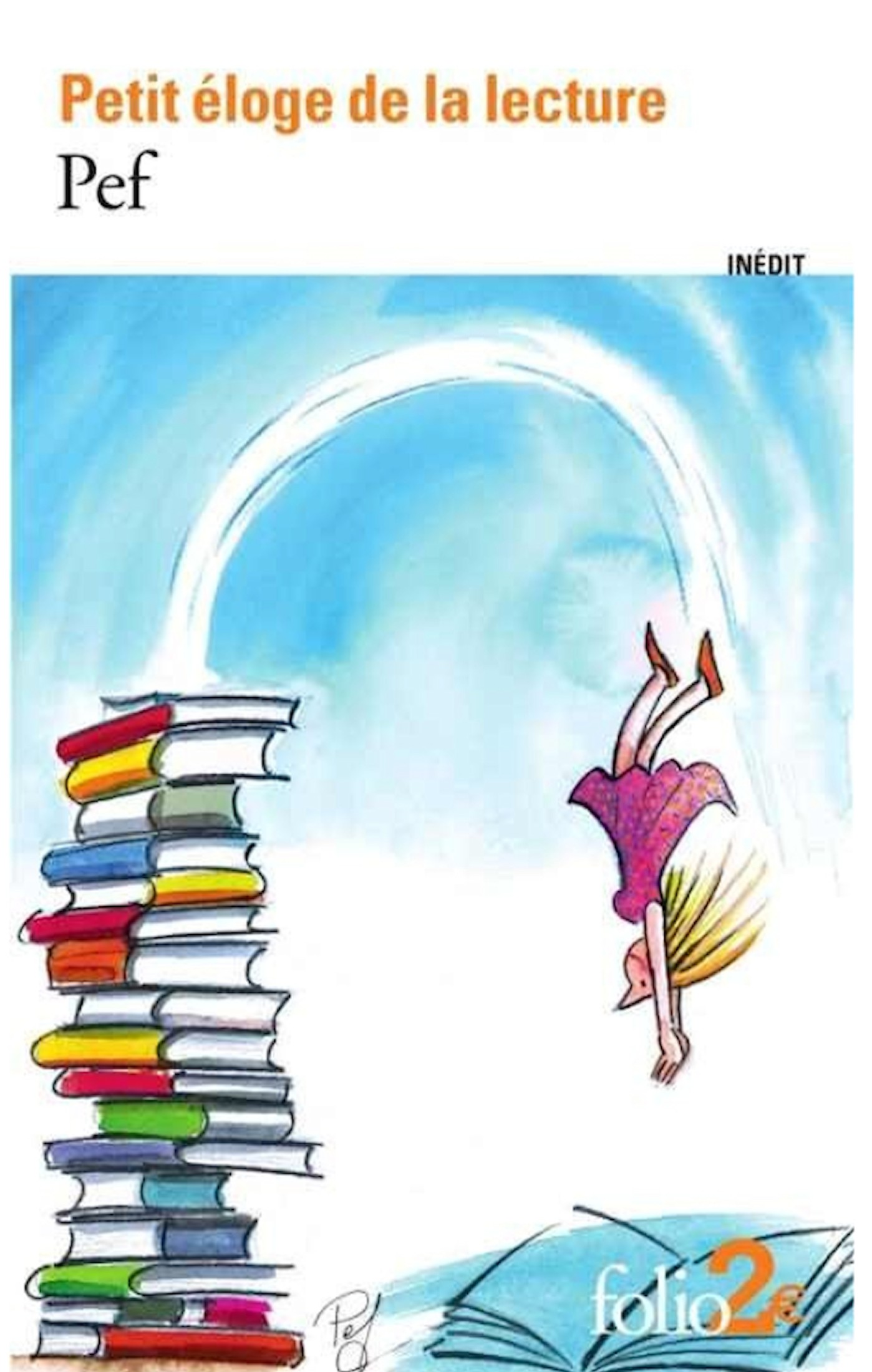 Petit éloge de la lecture (Folio, 3 septembre)