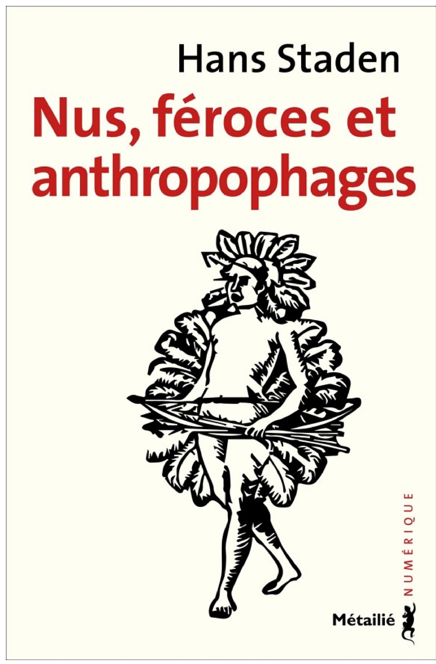 Nus, féroces et anthropophages