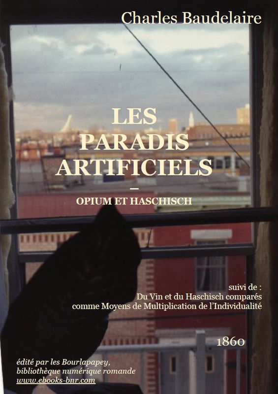 Les Paradis Artificiels, Opium Et Haschisch
