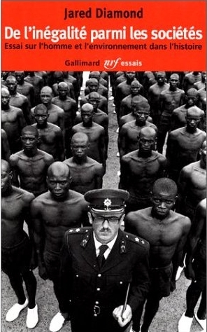 De l'inégalité parmi les sociétés: essai sur l'homme et l'environnement dans l'histoire
