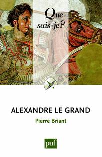 Alexandre le Grand: « Que sais-je ? » n° 622