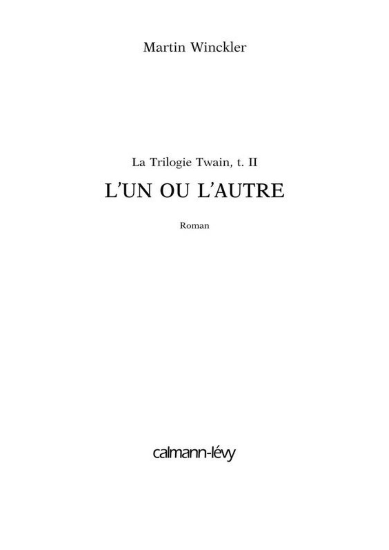 L'un ou l'autre - Trilogie Twain, t2