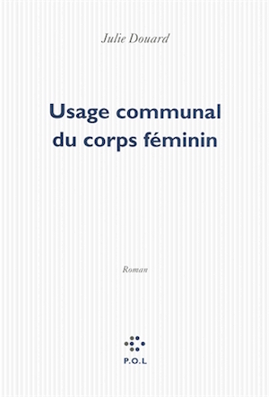 Usage communal du corps féminin (Fiction) (French Edition)