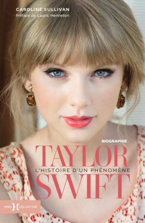 Taylor Swift, l'histoire d'un phénomène