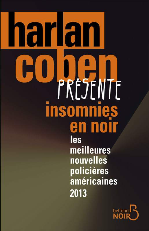 Insomnies en Noir: Les Meilleures Nouvelles Policières Américaines 2013