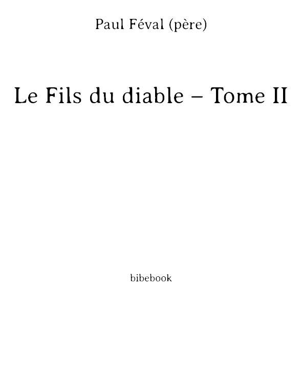 Le Fils du diable – Tome II