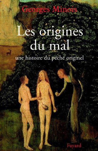 Les origines du mal : Une histoire du péché originel