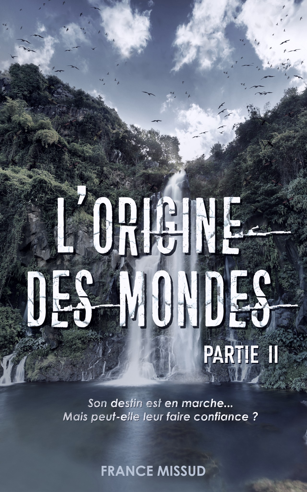 L'ORIGINE DES MONDES - Partie II