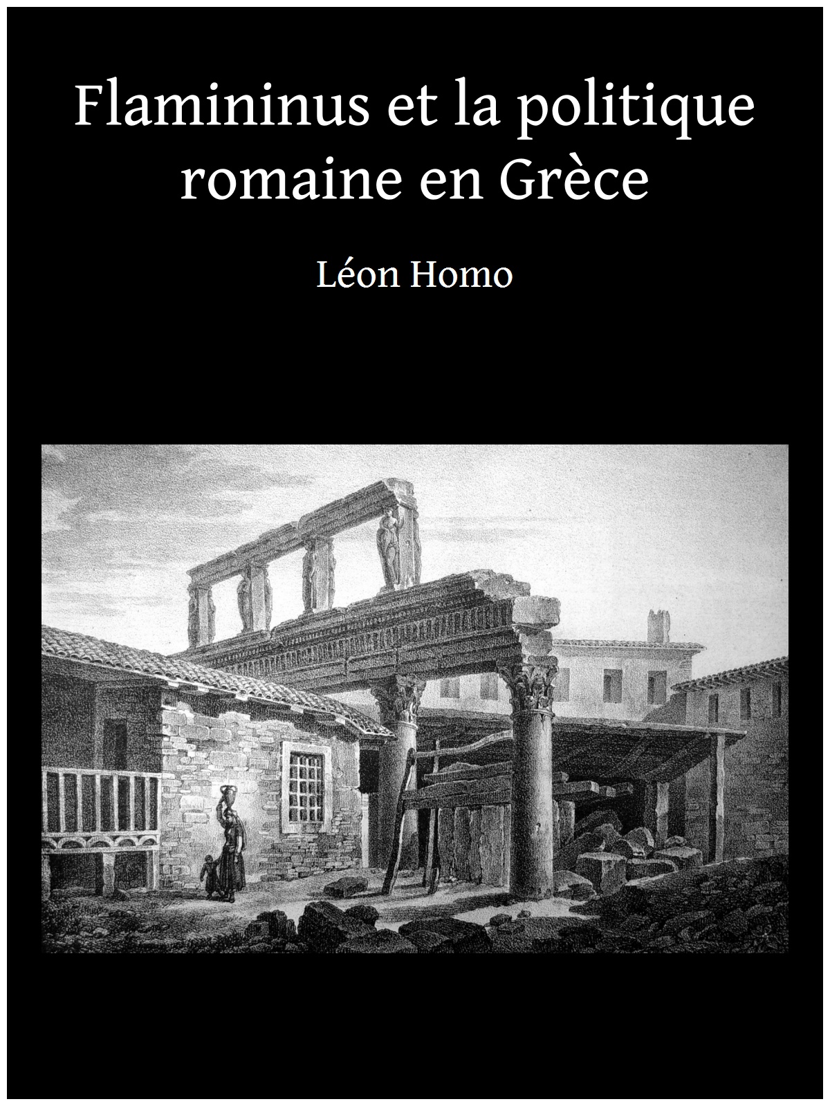 Flamininus et la politique romaine en Grèce