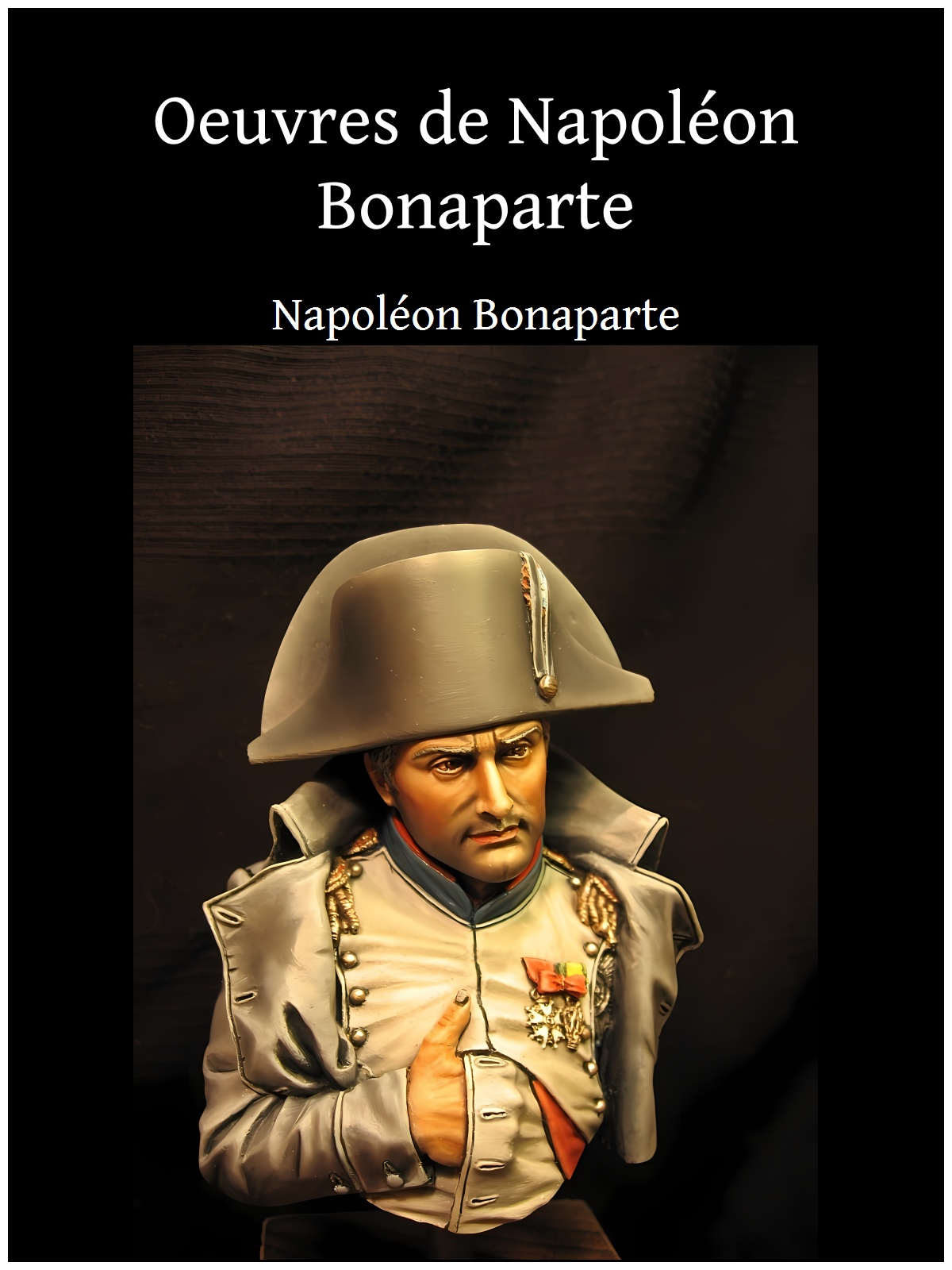 Oeuvres de Napoléon Bonaparte