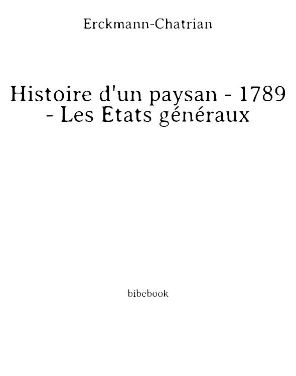 Histoire d'un paysan - 1789 - Les États généraux