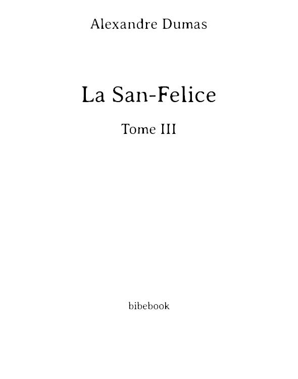 La San-Felice - Tome III