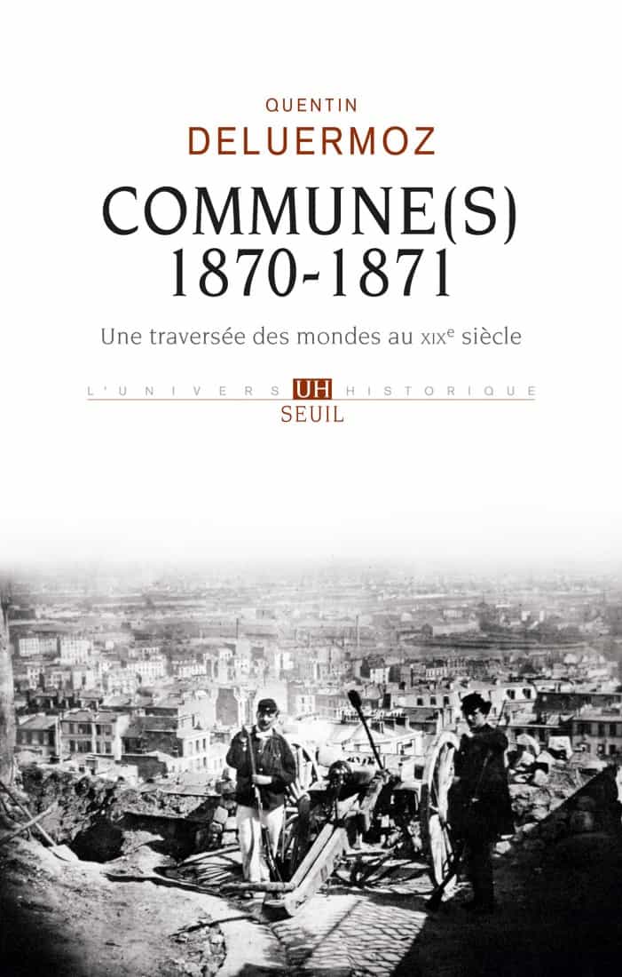 Commune (s) 1870-1871 - Une Traversée des Mondes au XIXe Siècle