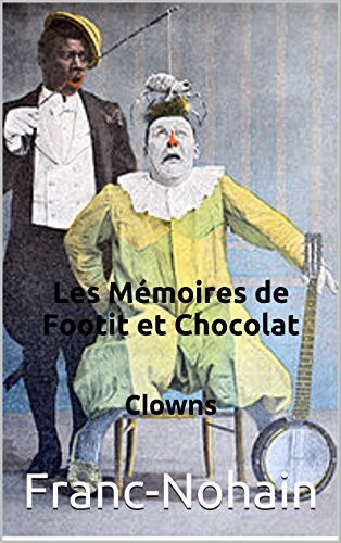 Les Mémoires de Footit et Chocolat