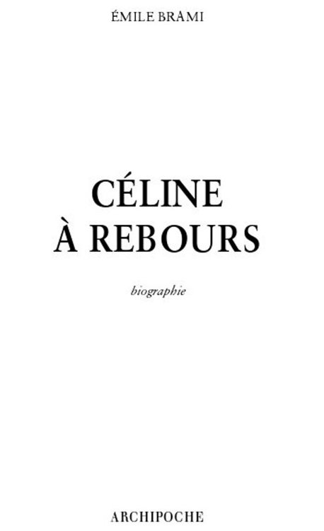 Céline à rebours - Brami Emile