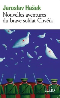 Nouvelles Aventures du brave soldat Chvéïk