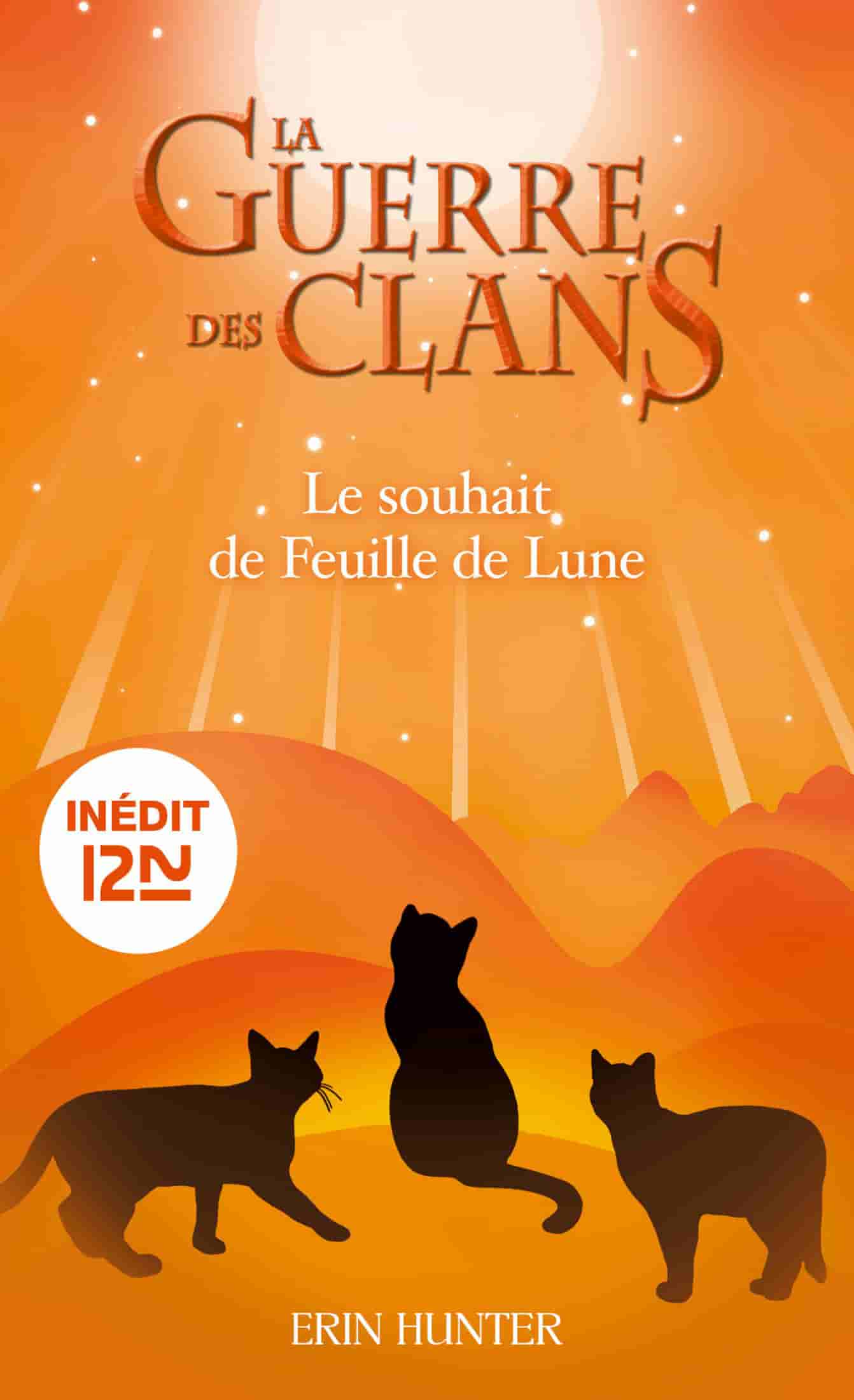 La guerre des Clans : Le souhait de Feuille de Lune