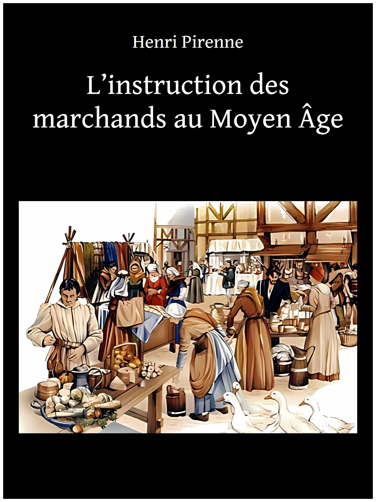 L’instruction des marchands au Moyen Âge