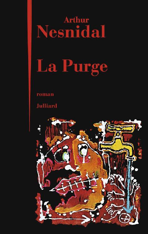 La purge (Julliard, 16 août)