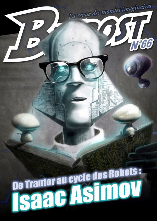 Revue Bifrost n° 66 - Isaac Asimov : De Trantor au cycle des Robots
