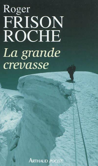La grande crevasse
