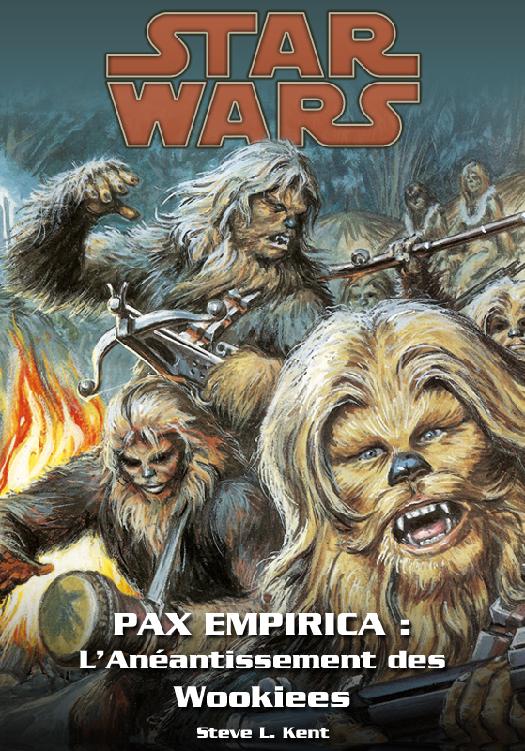 Pax Empirica - L'Anéantissement des Wookiees