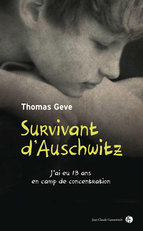 Survivant D'Auschwitz : J'ai Eu 13 Ans en Camp De Concentration