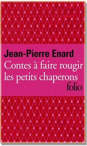 Contes à Faire Rougir Les Petits Chaperons