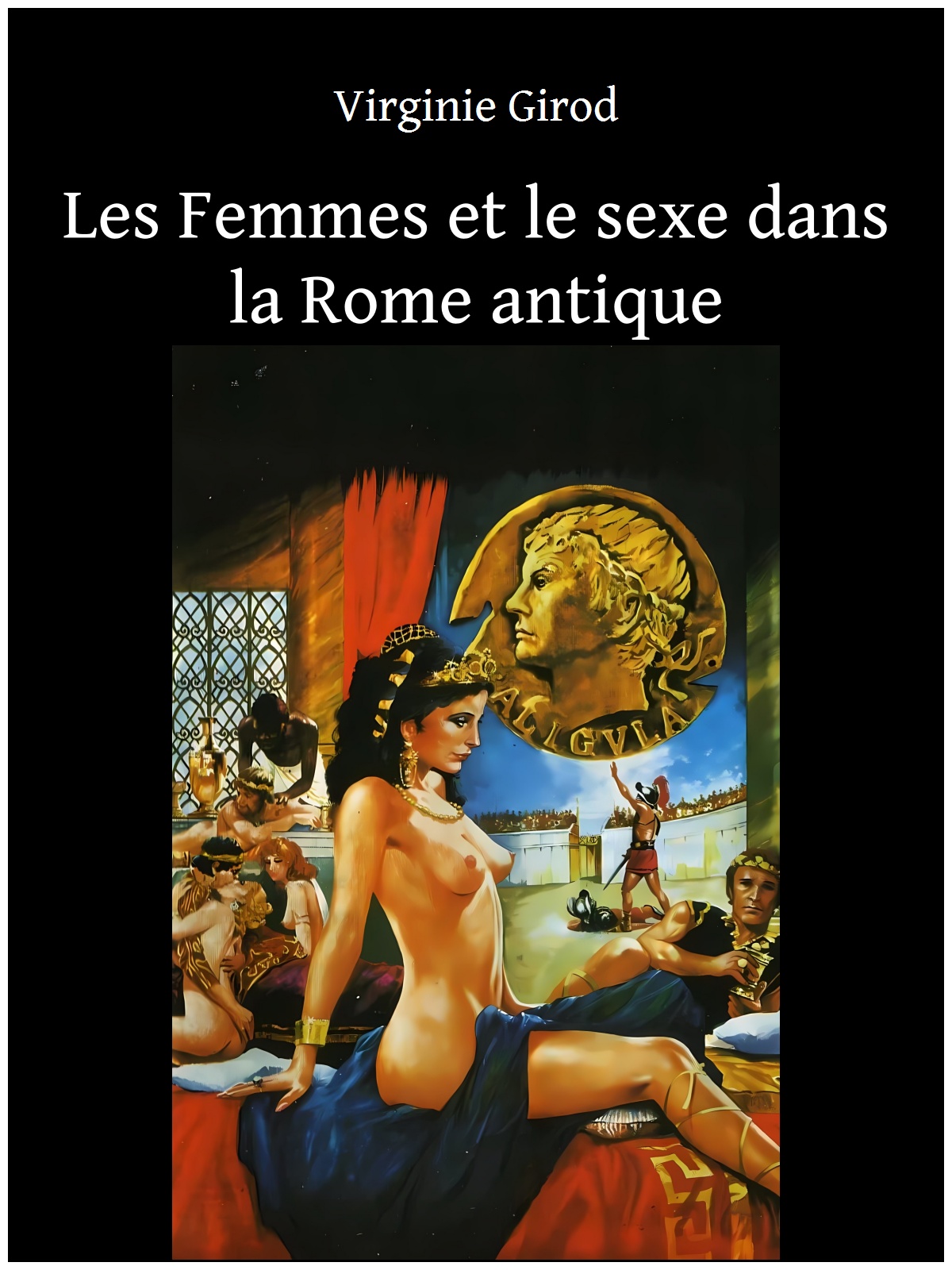 Les Femmes et le sexe dans la Rome antique