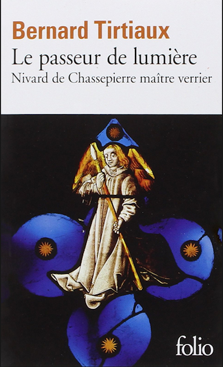 Le passeur de lumière: Nivard de Chassepierre, maître verrier