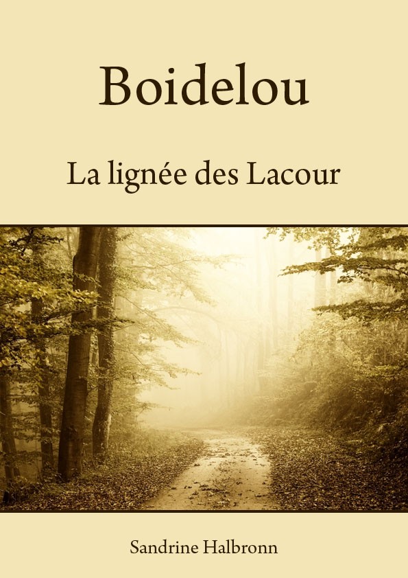 Boidelou : La lignée des Lacour