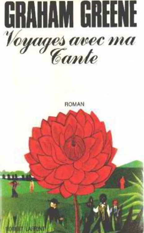 Voyages avec ma tante: roman