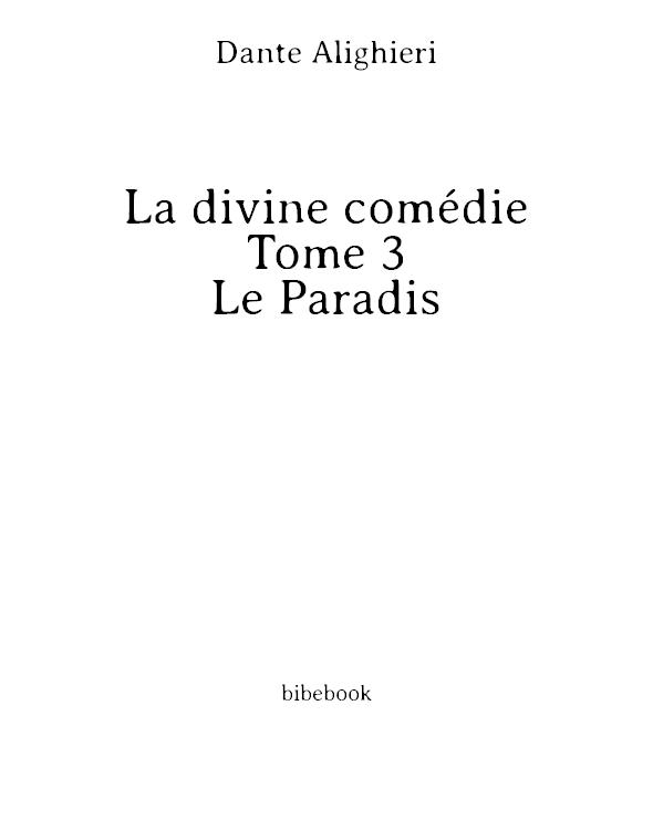 La divine comédie - Tome 3 - Le Paradis