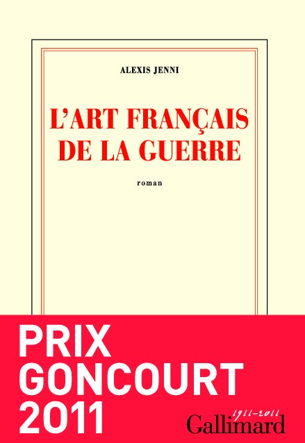 L'art français de la guerre: roman