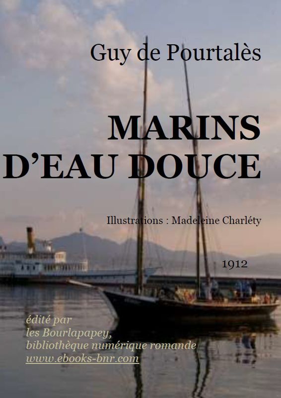 Marins d'eau douce: Un récit et quelques paysages